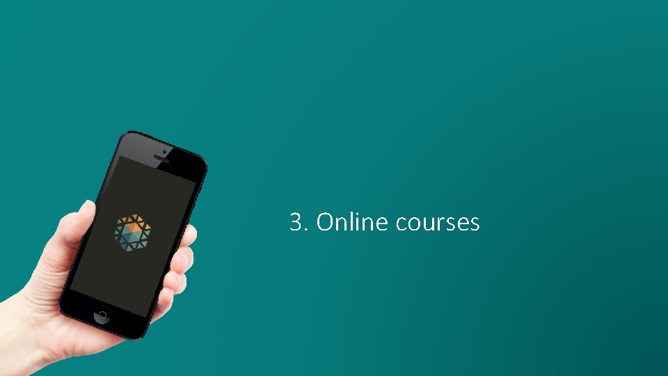 3. Online courses 