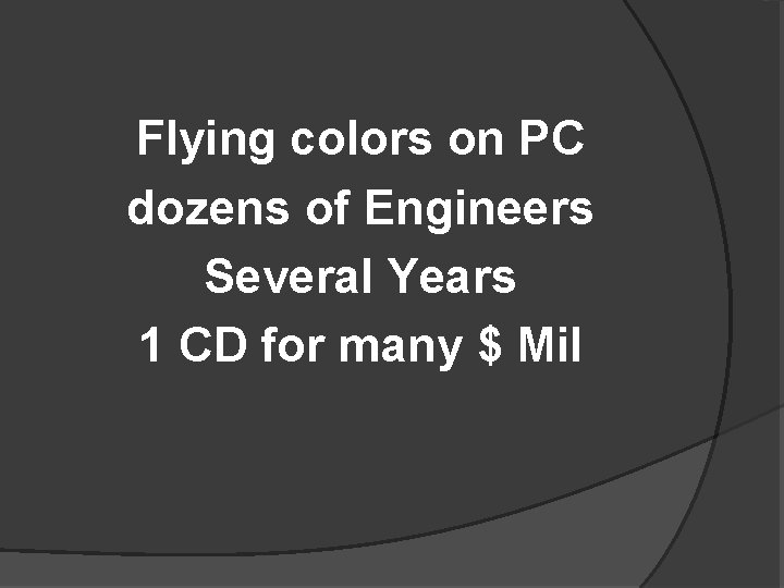 Flying colors on PC dozens of Engineers Several Years 1 CD for many $