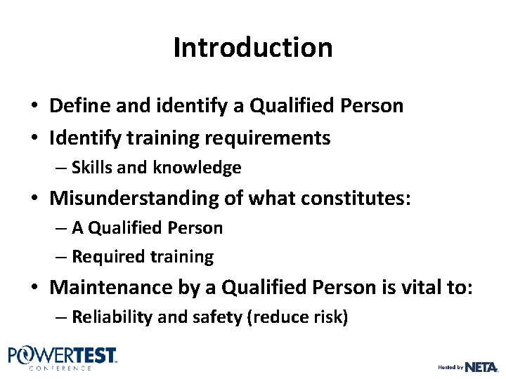 Introduction • Define and identify a Qualified Person • Identify training requirements – Skills Introduction • Define and identify a Qualified Person • Identify training requirements – Skills