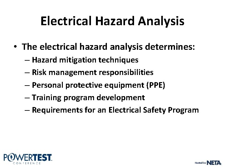 Electrical Hazard Analysis • The electrical hazard analysis determines: – Hazard mitigation techniques – Electrical Hazard Analysis • The electrical hazard analysis determines: – Hazard mitigation techniques –