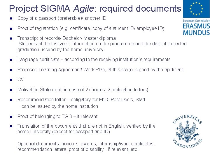 Project SIGMA Agile: required documents n Copy of a passport (preferable)/ another ID n