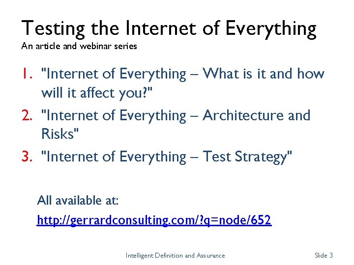 Testing the Internet of Everything An article and webinar series 1. "Internet of Everything