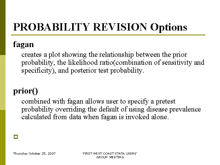PROBABILITY REVISION Options fagan creates a plot showing the relationship between the prior probability, PROBABILITY REVISION Options fagan creates a plot showing the relationship between the prior probability,