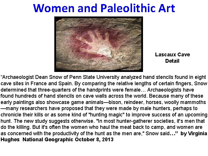 Women and Paleolithic Art Lascaux Cave Detail “Archaeologist Dean Snow of Penn State University Women and Paleolithic Art Lascaux Cave Detail “Archaeologist Dean Snow of Penn State University