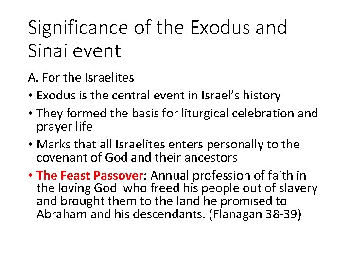 Significance of the Exodus and Sinai event A. For the Israelites • Exodus is Significance of the Exodus and Sinai event A. For the Israelites • Exodus is