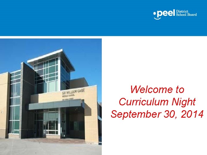 Welcome to Curriculum Night September 30, 2014 