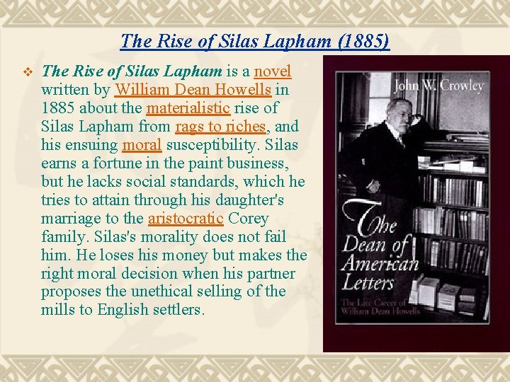 The Rise of Silas Lapham (1885) v The Rise of Silas Lapham is a