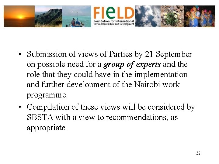  • Submission of views of Parties by 21 September on possible need for
