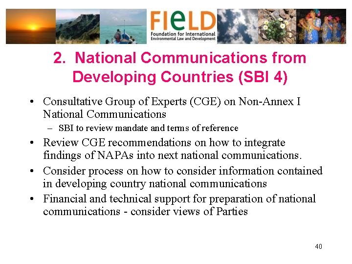 2. National Communications from Developing Countries (SBI 4) • Consultative Group of Experts (CGE)