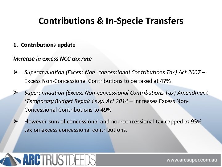 Contributions & In-Specie Transfers 1. Contributions update Increase in excess NCC tax rate Ø