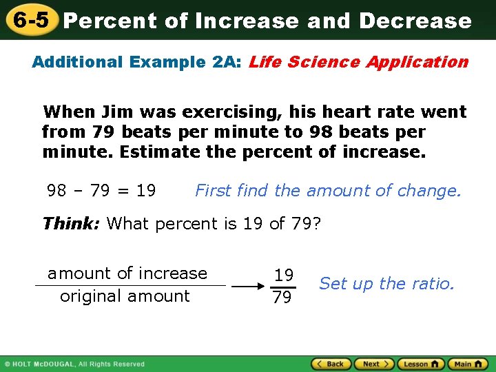 6 -5 Percent of Increase and Decrease Additional Example 2 A: Life Science Application 6 -5 Percent of Increase and Decrease Additional Example 2 A: Life Science Application