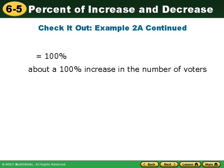 6 -5 Percent of Increase and Decrease Check It Out: Example 2 A Continued 6 -5 Percent of Increase and Decrease Check It Out: Example 2 A Continued