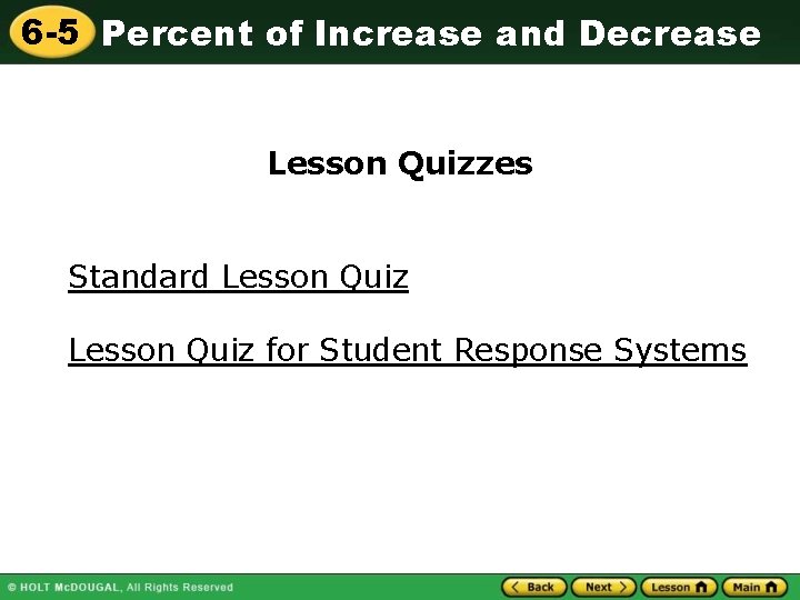 6 -5 Percent of Increase and Decrease Lesson Quizzes Standard Lesson Quiz for Student 6 -5 Percent of Increase and Decrease Lesson Quizzes Standard Lesson Quiz for Student