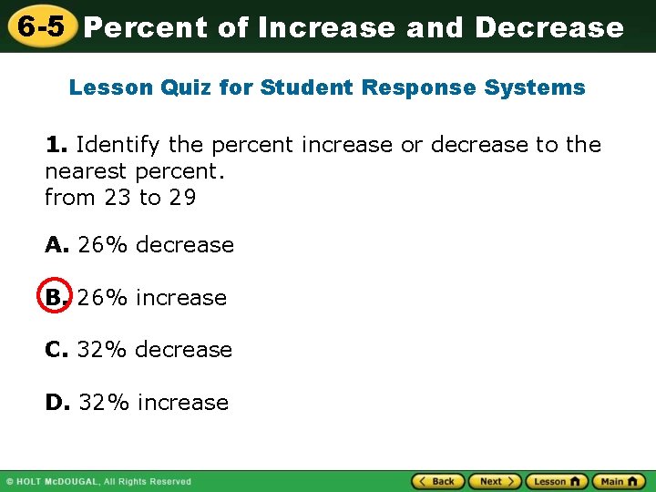 6 -5 Percent of Increase and Decrease Lesson Quiz for Student Response Systems 1. 6 -5 Percent of Increase and Decrease Lesson Quiz for Student Response Systems 1.