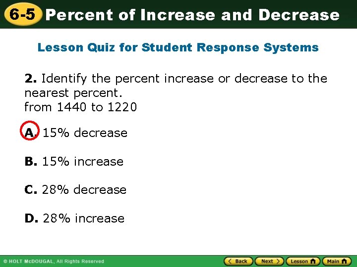 6 -5 Percent of Increase and Decrease Lesson Quiz for Student Response Systems 2. 6 -5 Percent of Increase and Decrease Lesson Quiz for Student Response Systems 2.