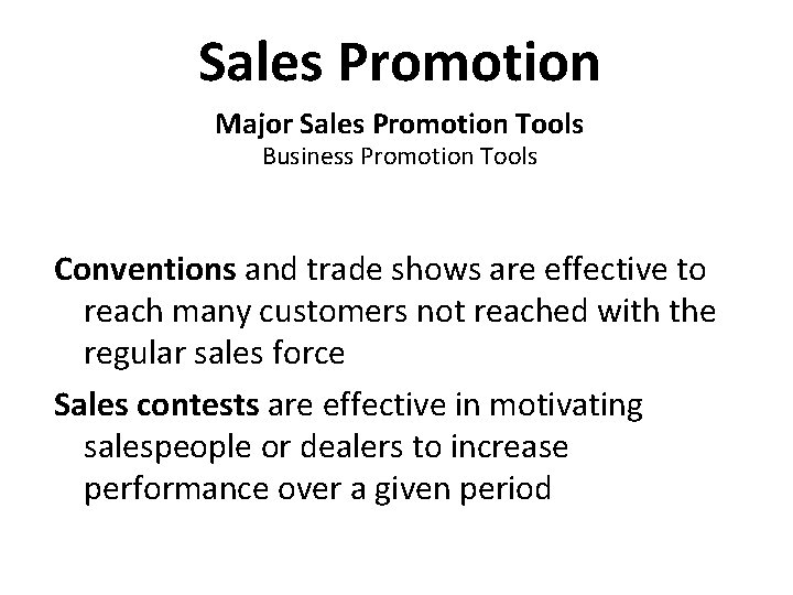 Sales Promotion Major Sales Promotion Tools Business Promotion Tools Conventions and trade shows are