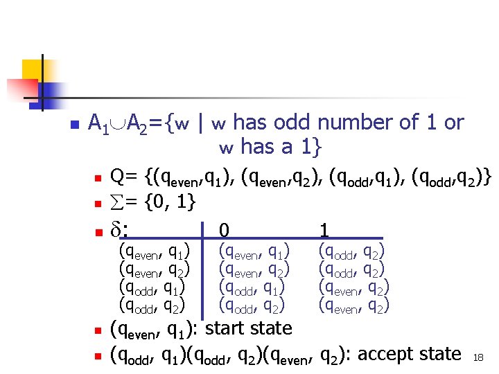 n A 1 A 2={w | w has odd number of 1 or w