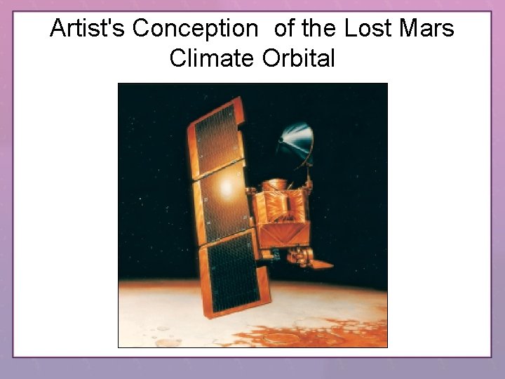 Artist's Conception of the Lost Mars Climate Orbital 
