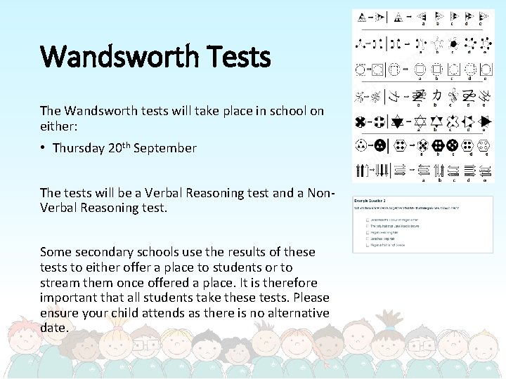 Wandsworth Tests The Wandsworth tests will take place in school on either: • Thursday