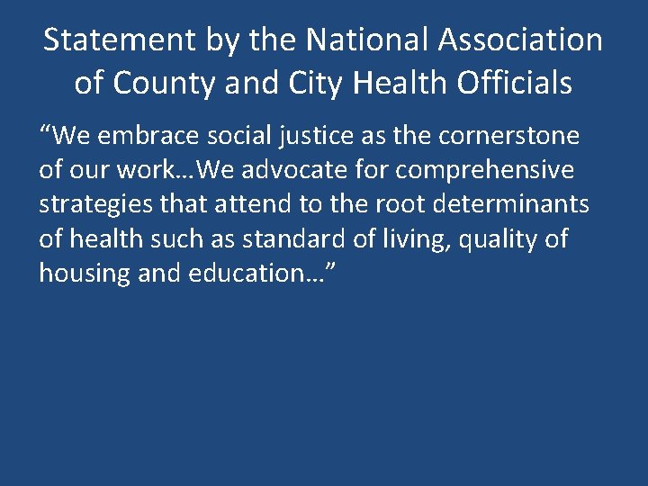 Statement by the National Association of County and City Health Officials “We embrace social