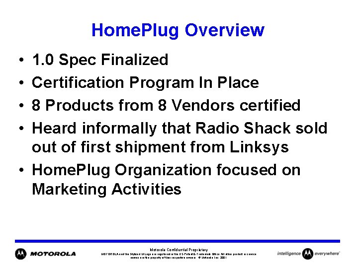 Home. Plug Overview • • 1. 0 Spec Finalized Certification Program In Place 8
