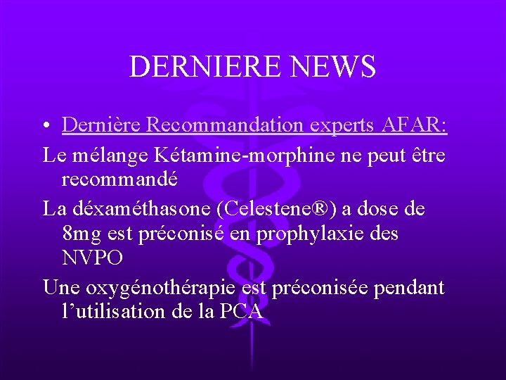 DERNIERE NEWS • Dernière Recommandation experts AFAR: Le mélange Kétamine-morphine ne peut être recommandé