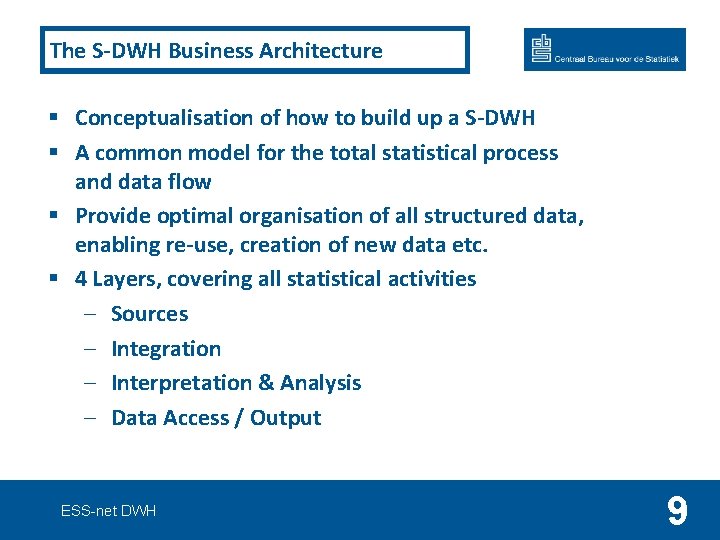 The S-DWH Business Architecture § Conceptualisation of how to build up a S-DWH §