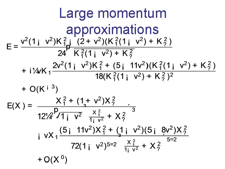 Large momentum approximations 