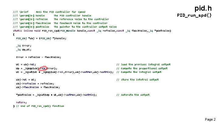  //! brief Runs the PID controller for speed //! param[in] handle The PID