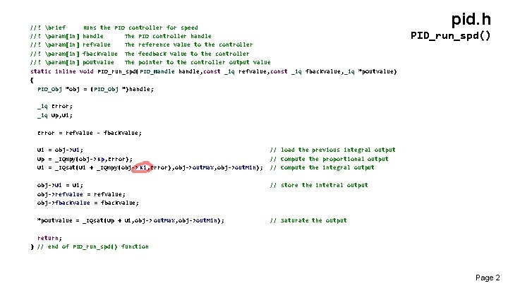  //! brief Runs the PID controller for speed //! param[in] handle The PID