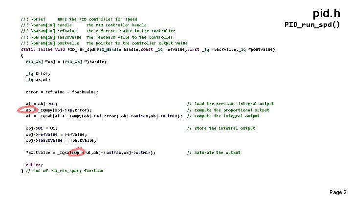  //! brief Runs the PID controller for speed //! param[in] handle The PID