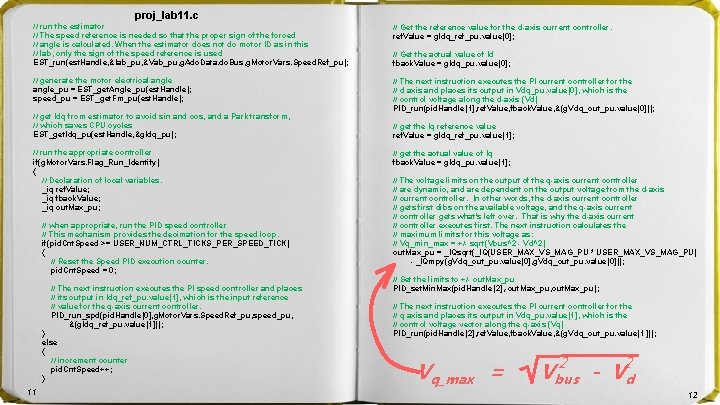 proj_lab 11. c // run the estimator // The speed reference is needed so