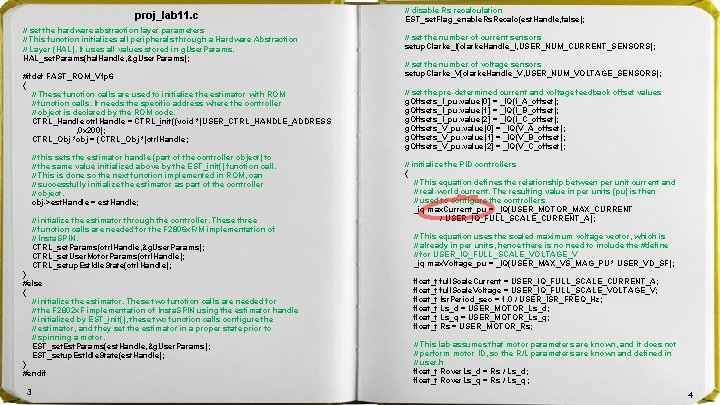 proj_lab 11. c // set the hardware abstraction layer parameters // This function initializes