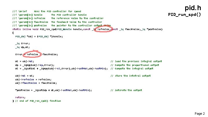  //! brief Runs the PID controller for speed //! param[in] handle The PID