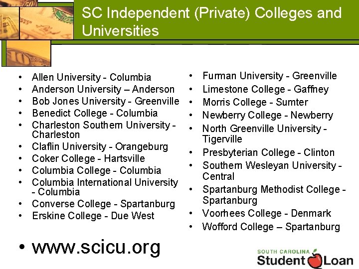 SC Independent (Private) Colleges and Universities • • • Allen University - Columbia Anderson