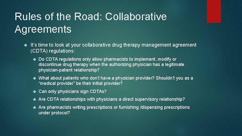 Rules of the Road: Collaborative Agreements It’s time to look at your collaborative drug