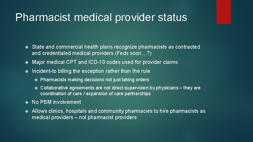 Pharmacist medical provider status State and commercial health plans recognize pharmacists as contracted and