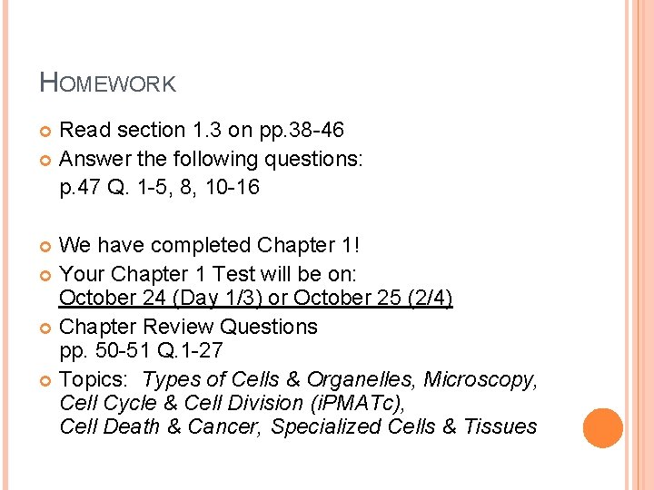 HOMEWORK Read section 1. 3 on pp. 38 -46 Answer the following questions: p.