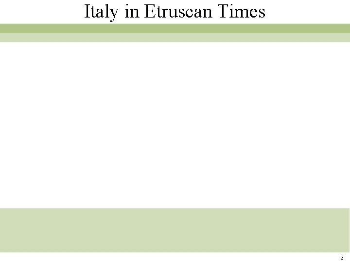 Italy in Etruscan Times 2 