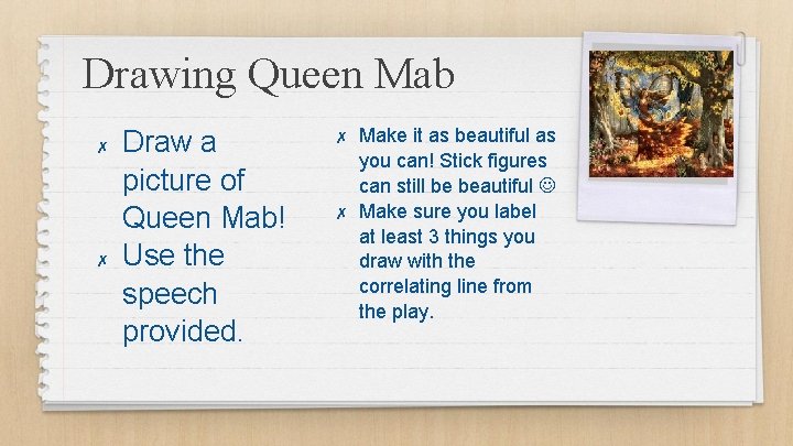 Drawing Queen Mab ✗ ✗ Draw a picture of Queen Mab! Use the speech