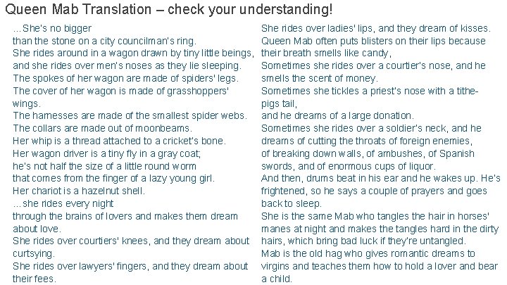 Queen Mab Translation – check your understanding! …She’s no bigger than the stone on