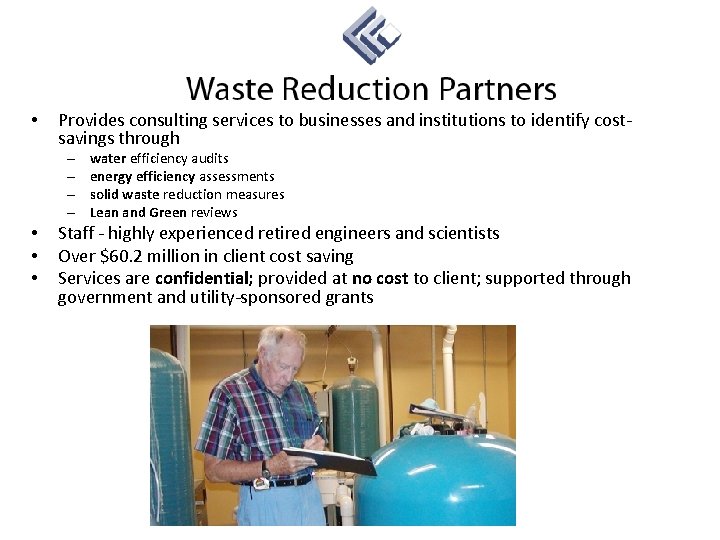  • Provides consulting services to businesses and institutions to identify costsavings through –