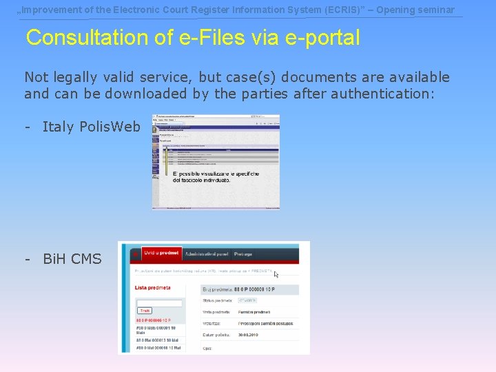 „Improvement of the Electronic Court Register Information System (ECRIS)” – Opening seminar Consultation of