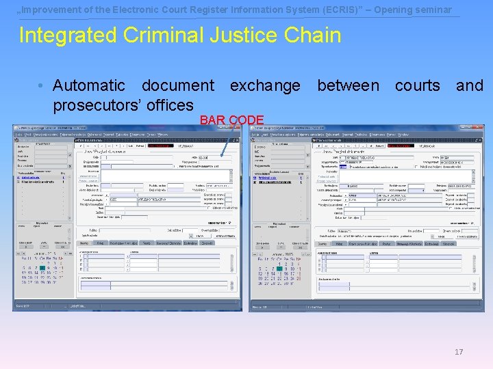 „Improvement of the Electronic Court Register Information System (ECRIS)” – Opening seminar Integrated Criminal