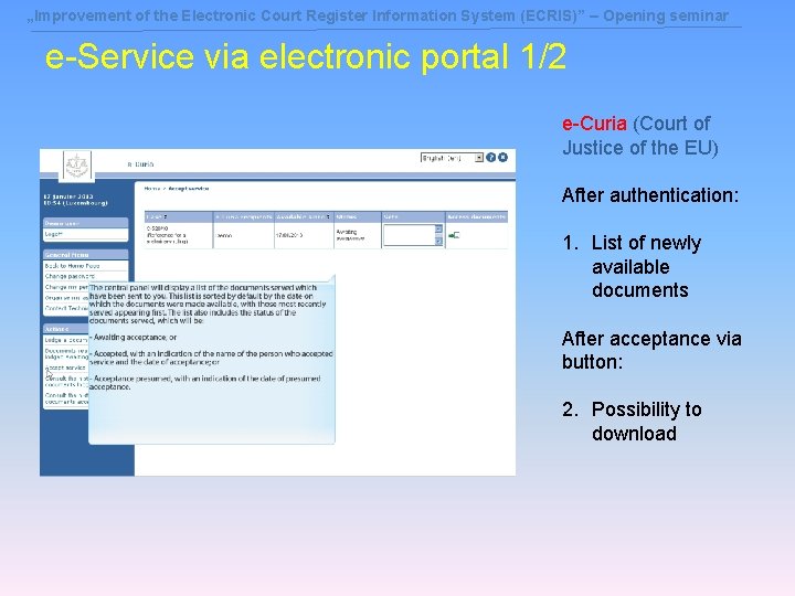 „Improvement of the Electronic Court Register Information System (ECRIS)” – Opening seminar e-Service via