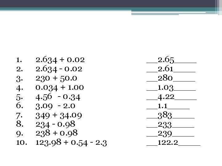 1. 2. 3. 4. 5. 6. 7. 8. 9. 10. 2. 634 + 0.