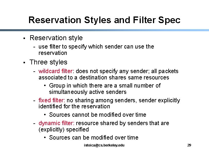 Reservation Styles and Filter Spec § Reservation style - use filter to specify which