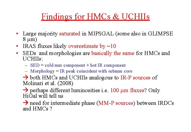 Findings for HMCs & UCHIIs • Large majority saturated in MIPSGAL (some also in