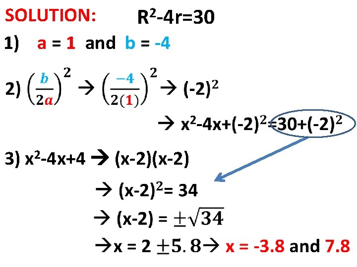 2 SOLUTION: R -4 r=30 1) a = 1 and b = -4 3)