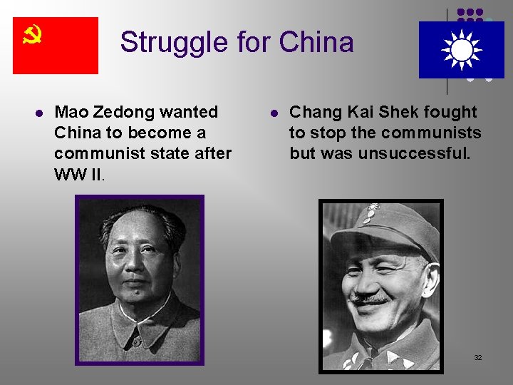 Struggle for China l Mao Zedong wanted China to become a communist state after Struggle for China l Mao Zedong wanted China to become a communist state after